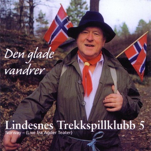 Lindesnes Trekkspillklubb 5 - Den glade vandrer (Live fra Agder Teater)