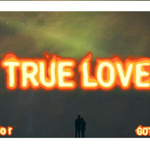 TRUE LOVE   GOTTI CHILE