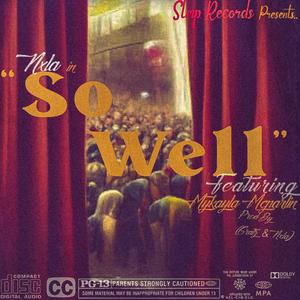 So Well (feat. Mykayla Mcparlin) (Explicit)