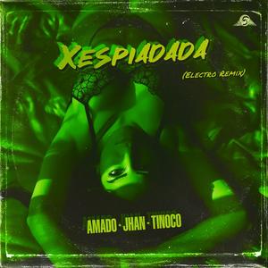 Xespiadada (feat. Amado Corea & Tinoco) [Electro Version]