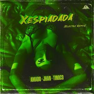 Xespiadada (feat. Amado Corea & Tinoco) (Electro Version|Electro Remix)