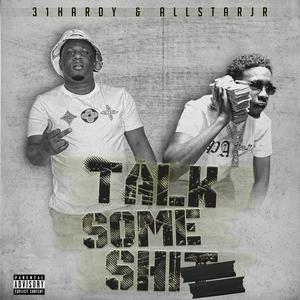 Talk Some **** (feat. AllStar JR) [Explicit]