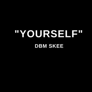 Yourself (Explicit)