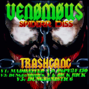 A̷l̷l̷̷6̷̷s̷ϟ⁖ʋɘͷϕϻϴµ₷⁙⁛⌁ (SPIDERR-DISS) (feat. Dungeonistic, 6ICK RICK, MADHATTER, A̷l̷l̷̷6̷̷s̷ & TRA$H 新 ドラゴンGANG) (Explicit)