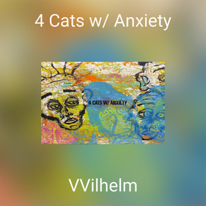 4 Cats w/ Anxiety