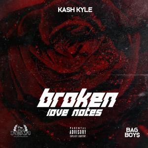 Broken Love Notes (Explicit)