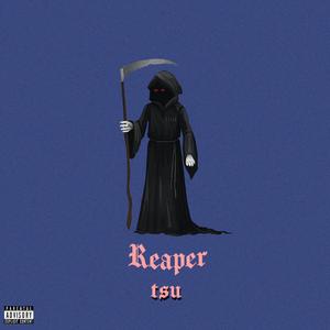 Reaper (Explicit)