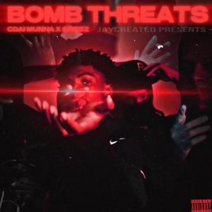 Bomb Threats (feat. Cdai Munna) (Explicit)