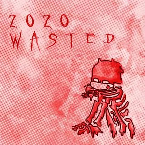 2020wasted (instrumental)