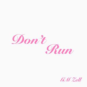 Dont Run (Explicit)