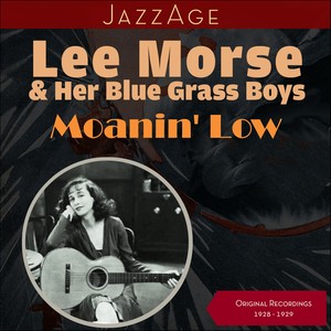 Moanin' Low (Original Recordings 1928 - 1929)