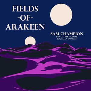 Fields of Arakeen (feat. Albert Lamar & Gillian LaFosse)