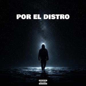 POR EL DISTRO (Explicit)
