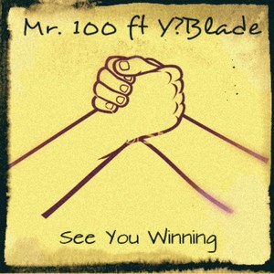 See You Winning (feat. Y?Blade) [Explicit]