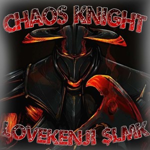 CHAOS KNIGHT