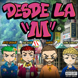 Desde La M (feat. Dan García) (Explicit)