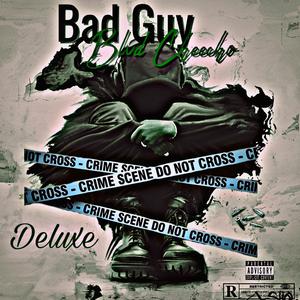 Bad Guy (Deluxe) [Explicit]