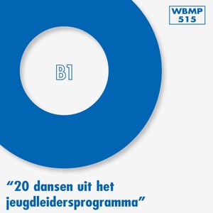 20 Dansen Uit het Jeugdleidersprogramma - B1