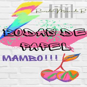 Bodas de Papel "Mambo" (Mambo Version)