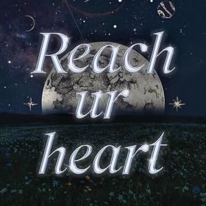 Reach ur heart