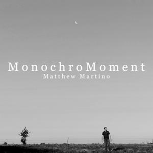 MonochroMoment