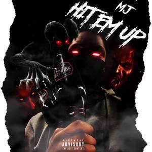 Hit Em Up (Explicit)