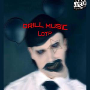 Drill Music (Explicit)