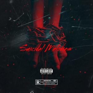 Suicidal Melodies (Explicit)