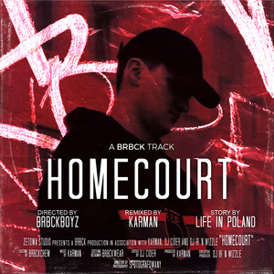 Homecourt (Karman Remix) [Explicit]