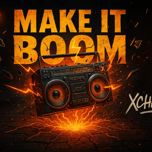 Make It Boom (Explicit)