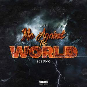 Me Against The World (Explicit)