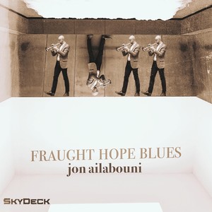 Fraught Hope Blues