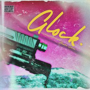 Glock (Explicit)