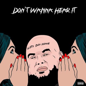 Don't Wanna Hear It (Explicit)