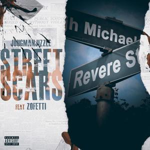 Street Scars (feat. Zofetti) (Explicit)
