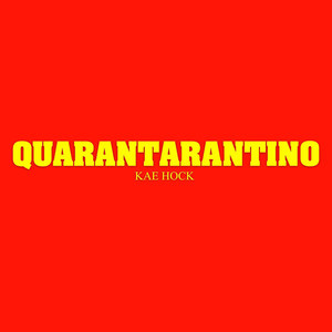 QuaranTarantino (Explicit)