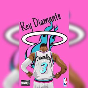 Rey Diamante (Freestyle) [Explicit]