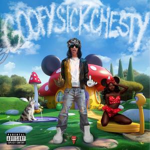 Goofysickchesty (Explicit)