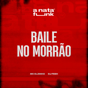 Baile No Morrão (Explicit)