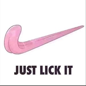 Lick it *****