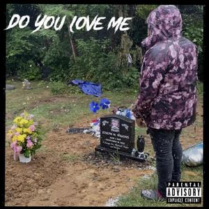 Do You Love Me (Explicit)