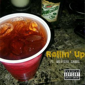 Rollin' Up (feat. Westendghoul) (Explicit)