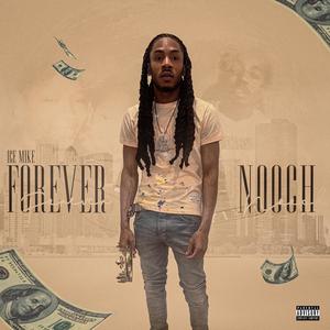 Forever Nooch (Explicit)