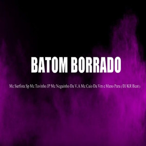 Batom Borrado (Explicit)