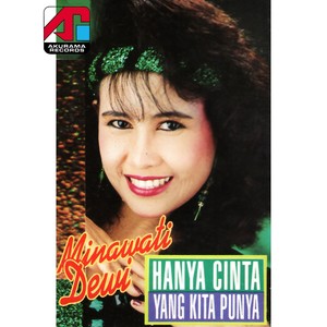 Hanya Cinta Yang Kita Punya