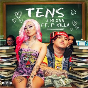 Tens (feat. P KILLA) (Explicit)