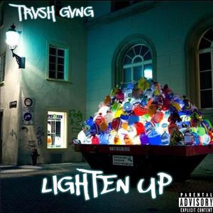 Lighten Up(feat. dumpsterpapi & Micky) (Explicit)
