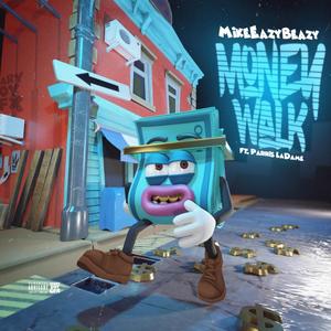 Money Walk (feat. Parris LaDame) (Explicit)
