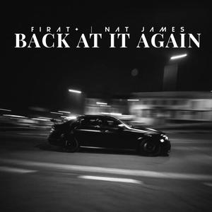 BACK AT IT AGAIN (feat. Nat James) [Explicit]