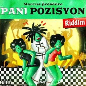 Pani Pozisyon Riddim